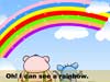 l can see a rainbow